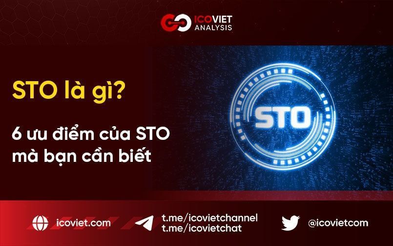 STO là gì? 6 ưu điểm của STO mà bạn cần biết