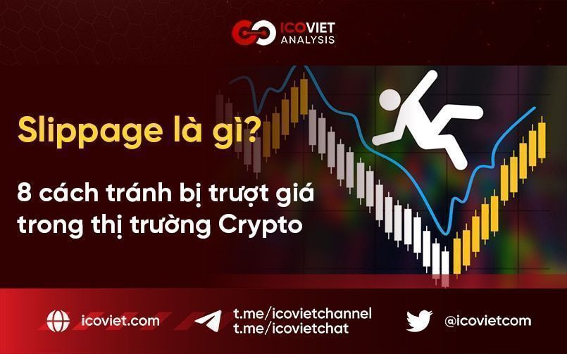 Slippage là gì? 8 cách tránh bị trượt giá trong thị trường Crypto