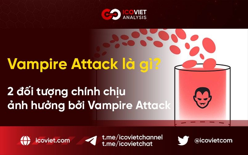 Vampire Attack là gì? 2 đối tượng chính chịu ảnh hưởng bởi Vampire Attack