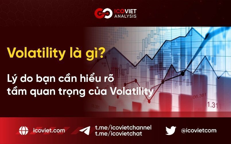 Volatility là gì? Lý do bạn cần hiểu rõ tầm quan trọng của Volatility 