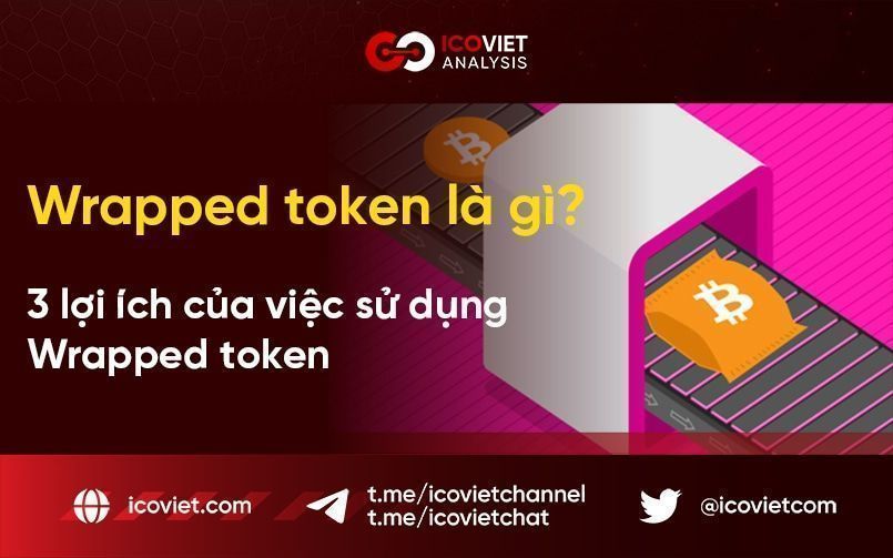Wrapped token là gì? 3 lợi ích của việc sử dụng pTokens