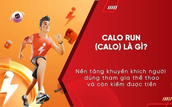 Calo Run (CALO) là gì? Tổng quan về dự án Calo Run và review CALO coin