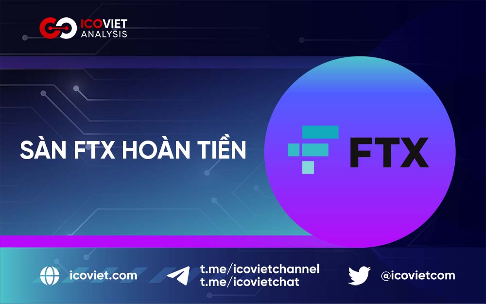 FTX thông báo trả tiền hoàn lại cho người dùng Việt